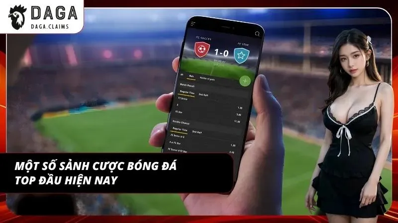 Các sảnh cược bóng đá đẳng cấp