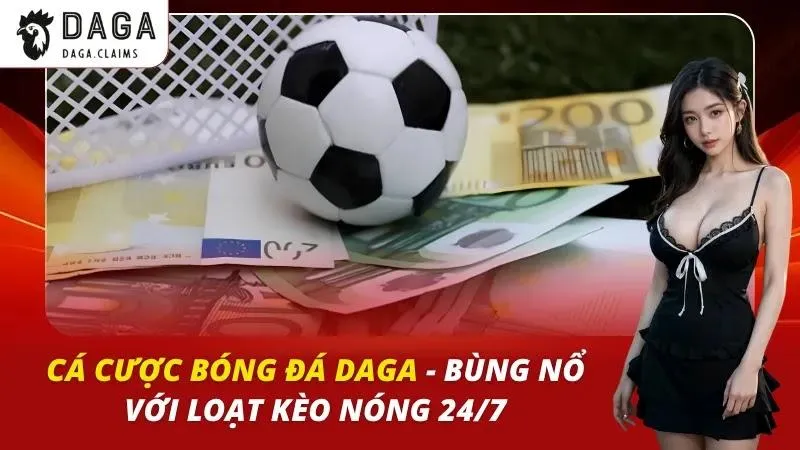 Cá Cược Bóng Đá Daga