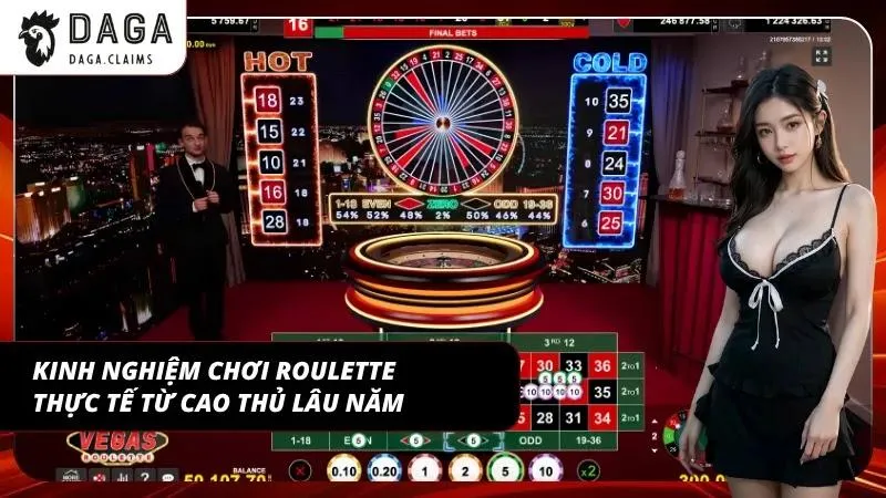 Kinh nghiệm khi chơi Roulette dành cho người mới chơi